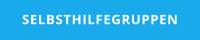 SELBSTHILFEGRUPPEN